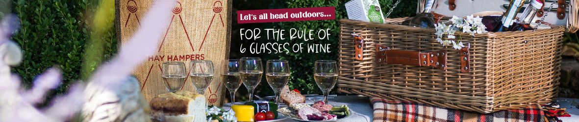 Wine, Beer, Cider and Spirit Hampers - Let's all lead outdoor for the rule of 6 glasses of wine